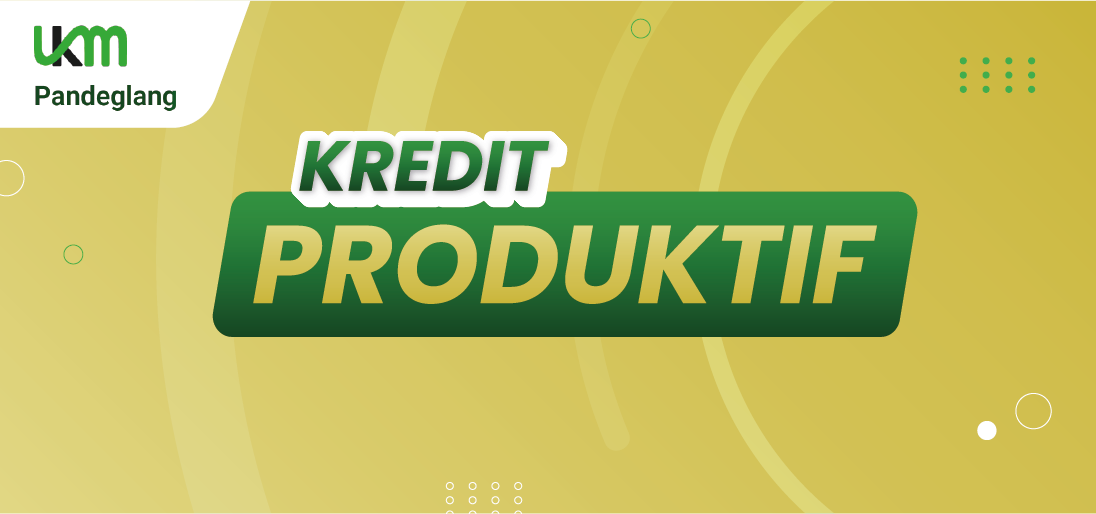 KREDIT PRODUKTIF